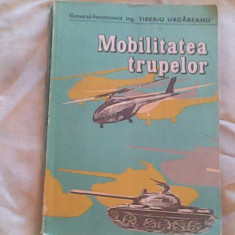 Mobilitatea trupelor-Gen.Lt.Ing.Tiberiu Urdareanu