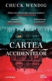 Cumpara ieftin Cartea accidentelor/Chuck Wendig