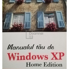 David Pogue - Manualul tau de Windows XP Home Edition (editia 2006)