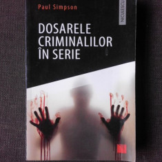 Dosarele criminalilor in serie - Paul Simpson