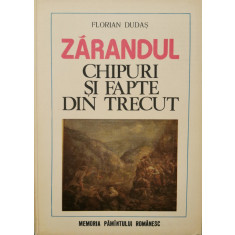 Zarandul: Chipuri si fapte din trecut - Florian Dudas