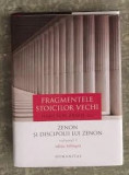 Fragmentele stoicilor vechi vol. 1 Zenon si discipolii lui Zenon ed. bilingva
