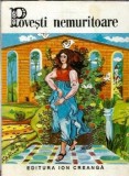Povesti nemuritoare volumul 6 Editura Ion Creanga 1995 Literatura clasica Coperta cartonata