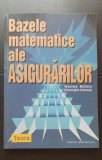 Bazele matematice ale asigurărilor - Veronica Burlacu, Gheorghe Cenușă