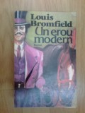 Z2 Un Erou Modern. Roman - Louis Bromfield