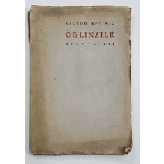 VICTOR EFTIMIU, OGLINZILE, 1939 * DEDICATIE