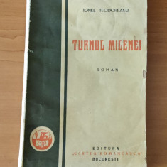 Ionel Teodoreanu - Turnul Milenei (Ed. Cartea Românească - 1928) ediția I