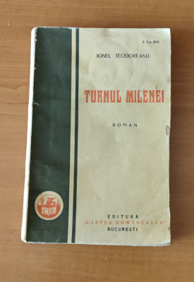 Ionel Teodoreanu - Turnul Milenei (Ed. Cartea Rom&amp;acirc;nească - 1928) ediția I foto