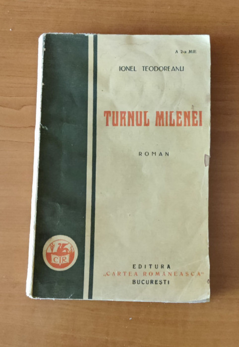 Ionel Teodoreanu - Turnul Milenei (Ed. Cartea Rom&acirc;nească - 1928) ediția I