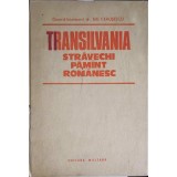 TRANSILVANIA STRAVECHI PAMANT ROMANESC-ILIE CEAUSESCU-256465