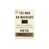 The War on Warriors