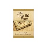 The Lost 116 Pages: Reconstructing the Book of Mormon's Missing Stories