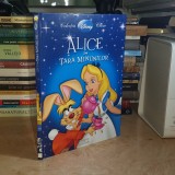 ALICE IN TARA MINUNILOR : COLECTIA DISNEY CLASIC , EGMONT ROMANIA , 2009 *