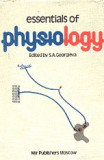 ESSENTIALS OF PHYSIOLOGY - S.A. GEORGIEVA (CARTE IN LIMBA ENGLEZA)