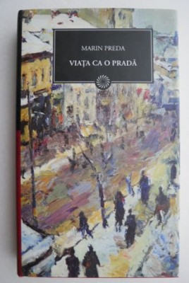 Viata ca o prada &amp;ndash; Marin Preda foto