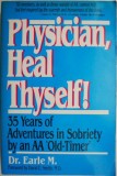Cumpara ieftin Physician, Heal Thyself! - Earle M., Carte in Engleza, Stare Buna, Sublinieri