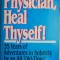 Physician, Heal Thyself! - Earle M. (cateva sublinieri)