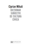 Dictionar subiectiv de cultura civica | Ciprian Mihali