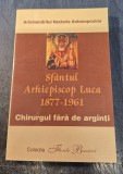 Sfantul arhiepiscop Luca 1877 - 1961 Nectarie Antonopoulos