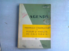 AGENDA MAISTRULUI CONSTRUCTOR DE PODURI SI VIADUCTE DE CALE FERATA - H. CINTEA VOL.I foto