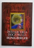 INTOARCEREA DOCTORULUI HONIGBERGER de GABRIEL STAN , 2011