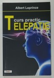 TELEPATIE , CURS PRACTIC de ALBERT LePRINCE , 2017