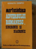 Morfosintaxa adverbului romanesc- Georgeta Ciompec