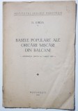 N. Iorga - Basele populare ale oricării mișcări din Balcani (3 martie 1939)