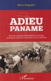 Henri Noguero - Adieu Paname. Recit de captivite (1940-1945) d&rsquo;un Parigot