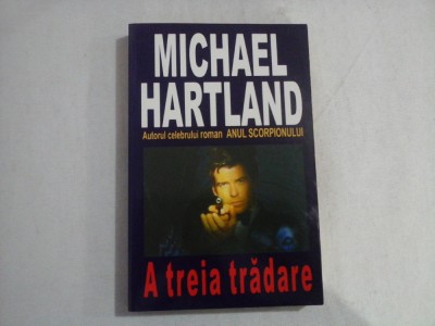 A treia tradare (roman) - Michael HARTLAND foto