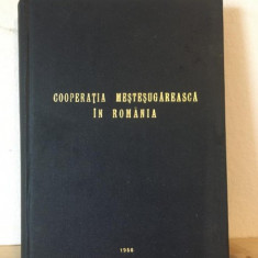 Cooperatia Mestesugareasca in Romania - Etape de Dezvoltare, Mod de Organizare, Activitate Economica