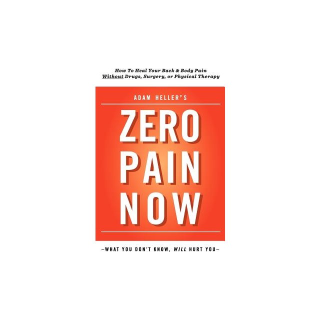 Adam Heller&#039;s Zero Pain Now