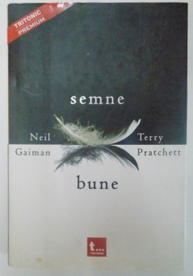 SEMNE BUNE , DRAGUTELE SI PRECISELE PROFETII ALE LUI AGNES NUTTER , VRAJITOARE de NEIL GAIMAN SI TERRY PRATCHETT , 2008 foto
