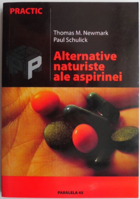 Alternative naturiste ale aspirinei &amp;ndash; Thomas M. Newmark foto