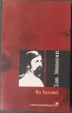 ION MONORAN (1953-1993): EU INSUMI (VERSURI, 2009) [prezentare de MARCEL TOLCEA / DANIEL VIGHI / VIOREL MARINEASA]