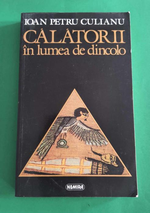 Călătorii &icirc;n lumea de dincolo - Ioan Petru Culianu