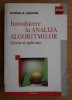 Introducere in analiza algoritmilor Teorie si aplicatie / Cristian A. Giumale