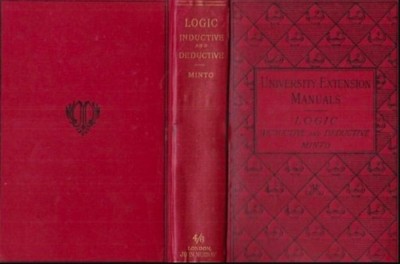Logic inductive and deductive / William Minto 1899 foto