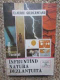 INFRUNTAND NATURA DEZLANTUITA-CLAUDIU GIURCANEANU