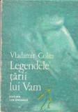 Vladimir Colin - Legendele tarii lui Vam