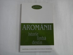 AROMANII (1996) - ISTORIE, LIMBA, DESTIN - NEAGU DJUVARA