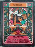 Cumpara ieftin MANUAL DE CONVERSATIE IN LIMBA ENGLEZA - Dan Dutescu, Liliana Mares