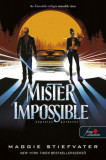 Mister Impossible - K&eacute;ptelen k&uuml;ldet&eacute;s - &Aacute;lmod&oacute;k-tril&oacute;gia 2. - Maggie Stiefvater