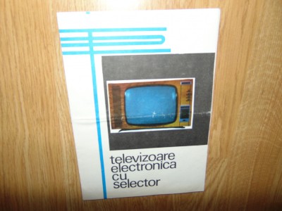 RECLAMA,PLIANT ELECTRONICA -TELEVIZOARE CU SELECTOR foto