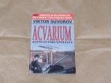 VIKTOR SUVOROV - ACVARIUM ~ Cenusa fara epoleti ~