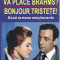 Francoise Sagan - Va place Brahms? / Bonjour, tristete!