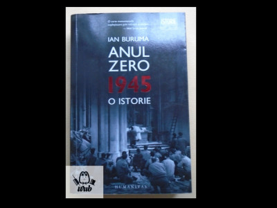 Ian Buruma Anul zero - 1945 o istorie foto