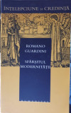 Sfarsitul Modernitatii - Romano Guardini