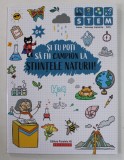 SI TU POTI SA FII CAMPION LA STIINTELE NATURII , 2020 , 6 + !
