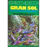Ignacio Aldecoa - Gran sol - Premiul Criticii, 1957 - 118307